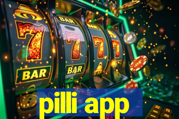 pilli app